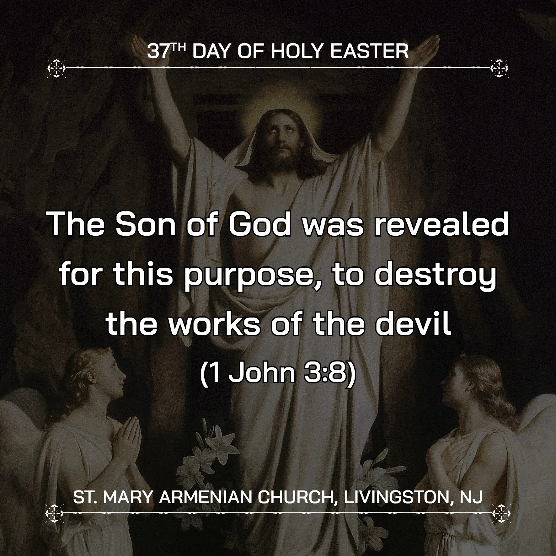 May 11, 2026 - 37th Day of Holy Easter