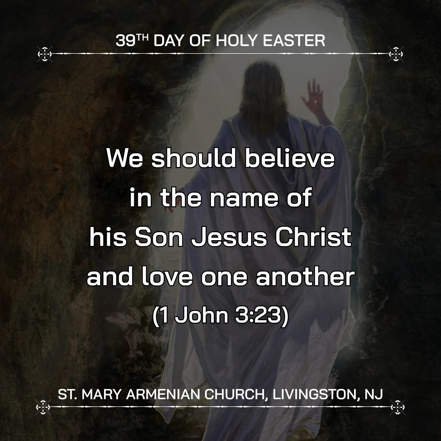 May 13, 2026 - 39th Day of Holy Easter