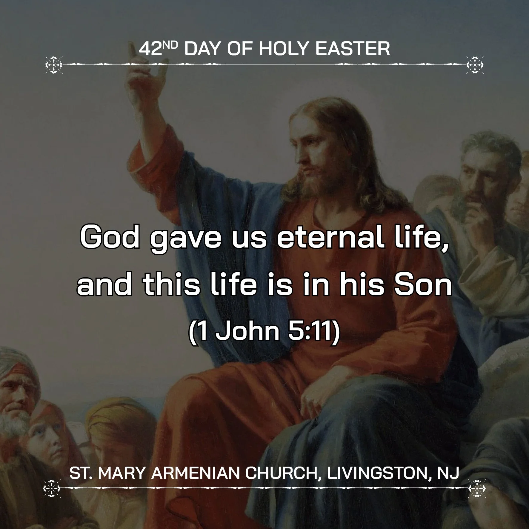 May 16, 2026 - 42nd Day of Holy Easter