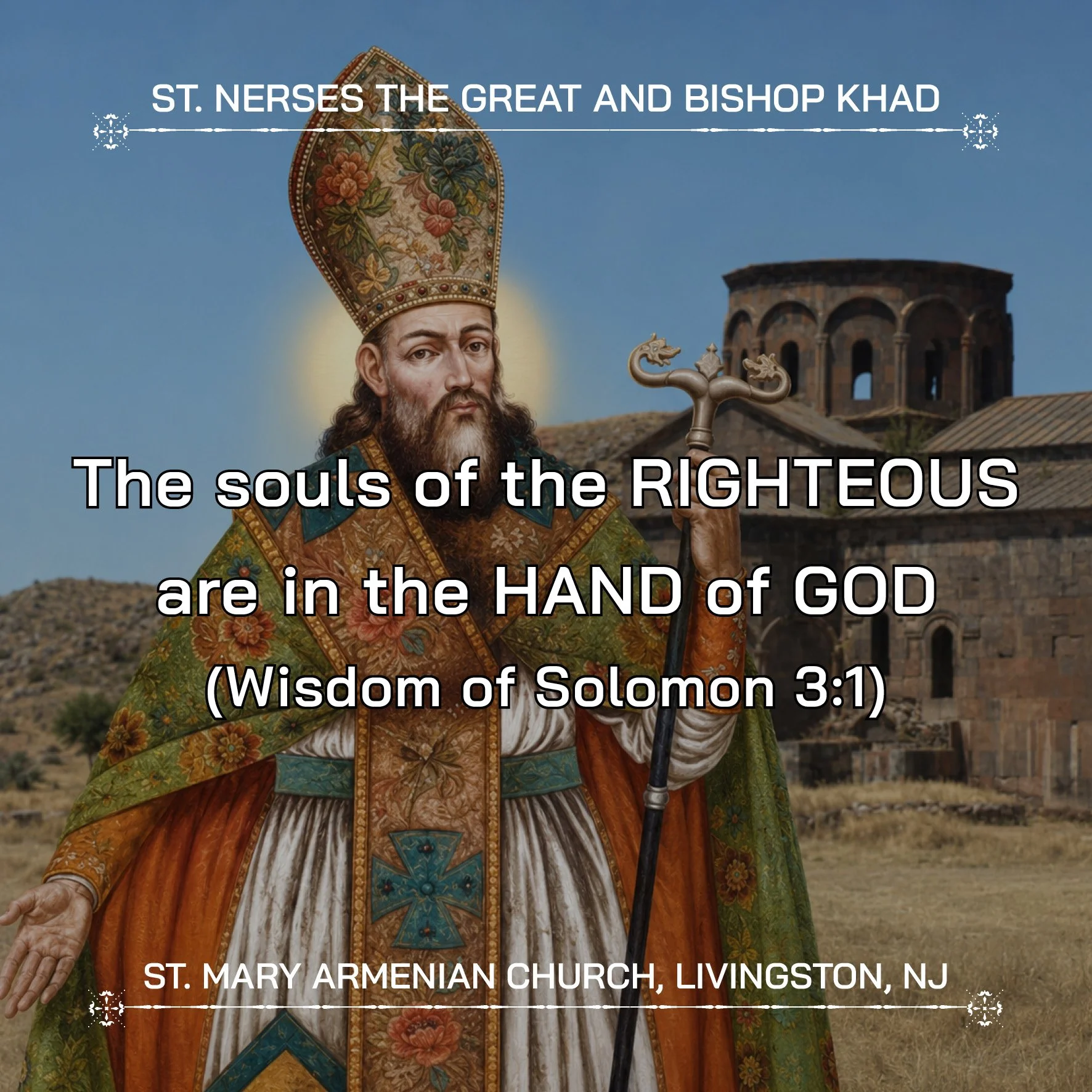 June 13, 2026 - St. Nerses the Great, Catholicos of All Armenia, and Bishop Khad