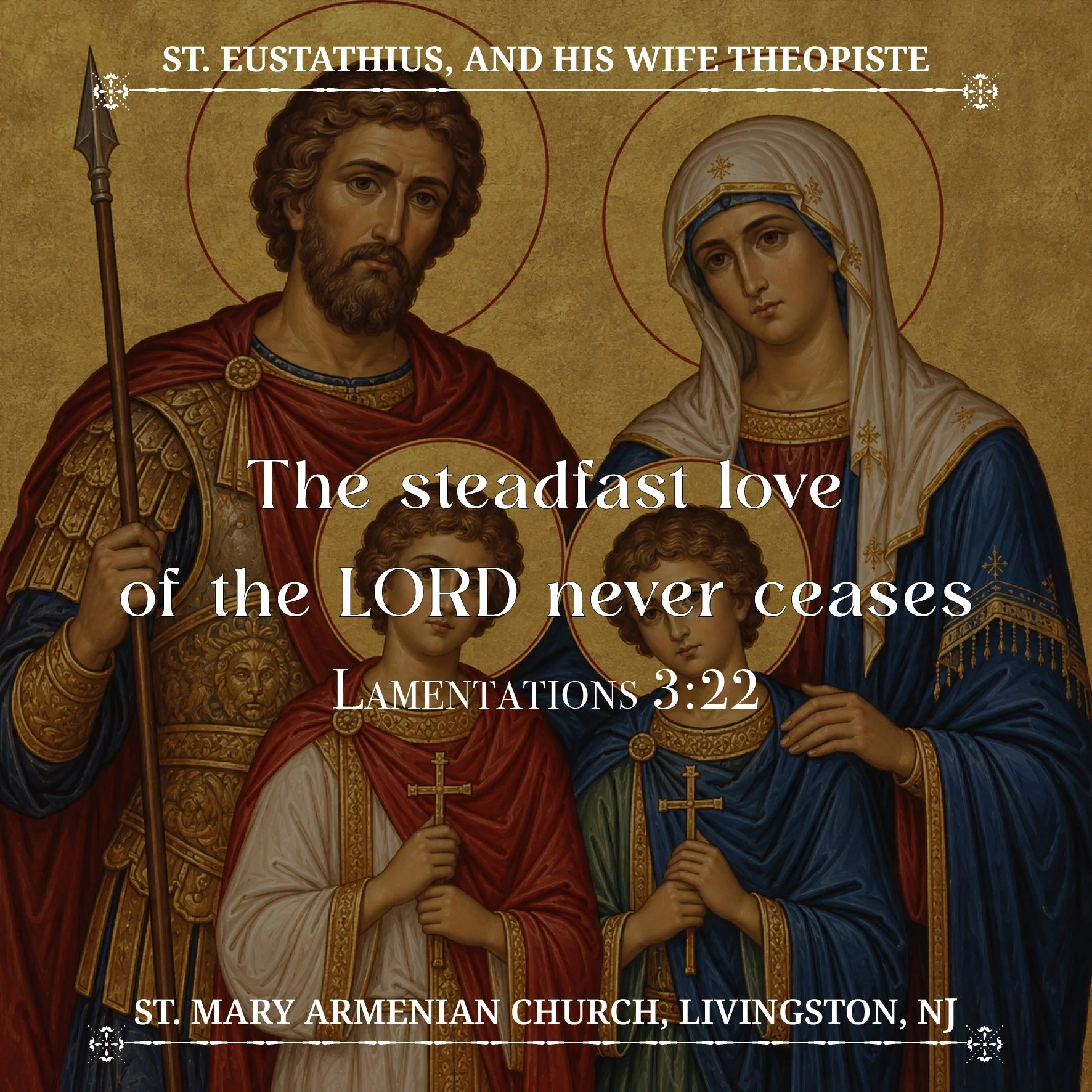 September 29, 2026 - St. Eustathius, His Wife Theopiste and Their Two Sons...