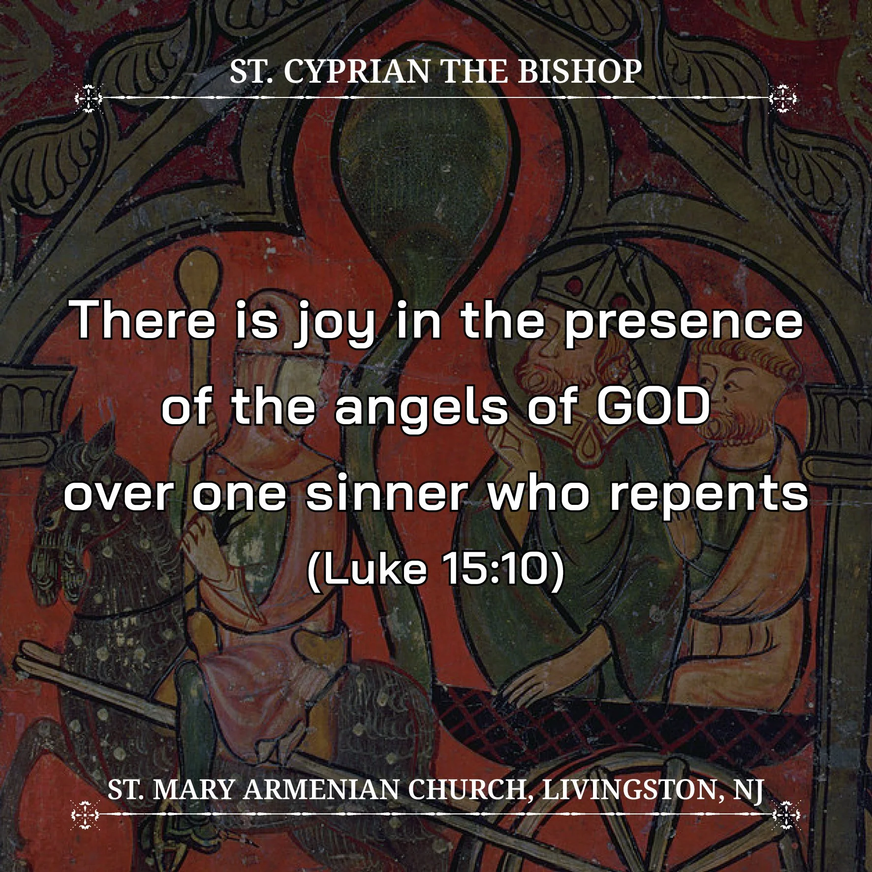 July 20, 2026 - St. Cyprian the Bishop and the Forty-Five Martyrs, the Holy Virgins Justina, Euphemia, and Christina