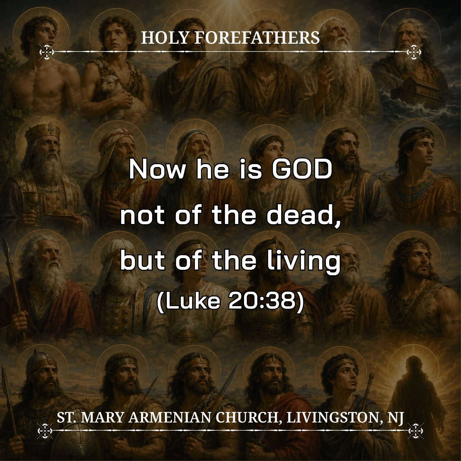 July 23, 2026 - Holy Forefathers: Adam, Abel, Seth, Enosh, Enoch, Noah, Melchizedek, Abraham...