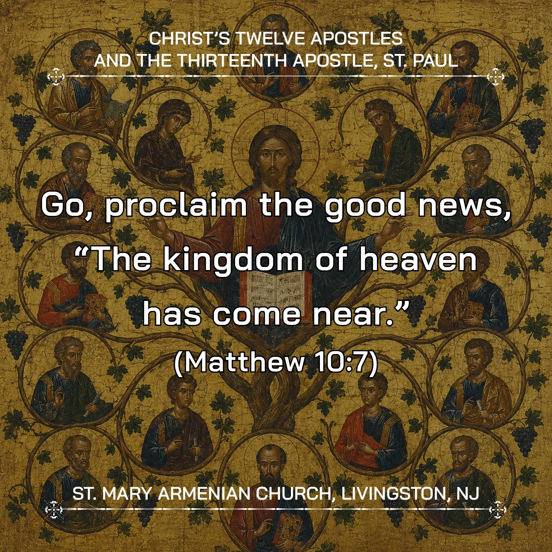 July 4, 2026 - Christ's Twelve Apostles and the Thirteenth Apostle, St. Paul