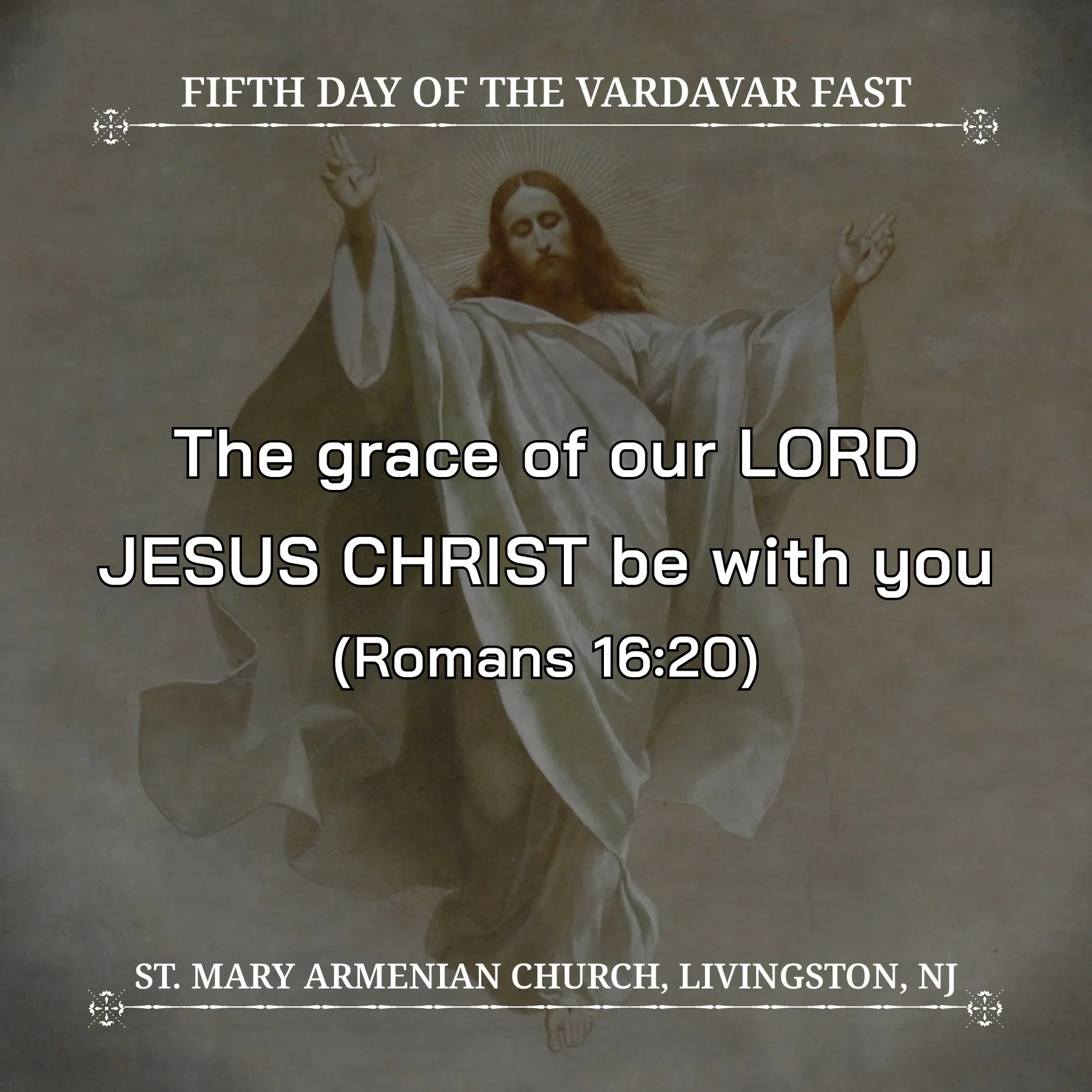 July 10, 2026 - Fifth day of the Vardavar Fast