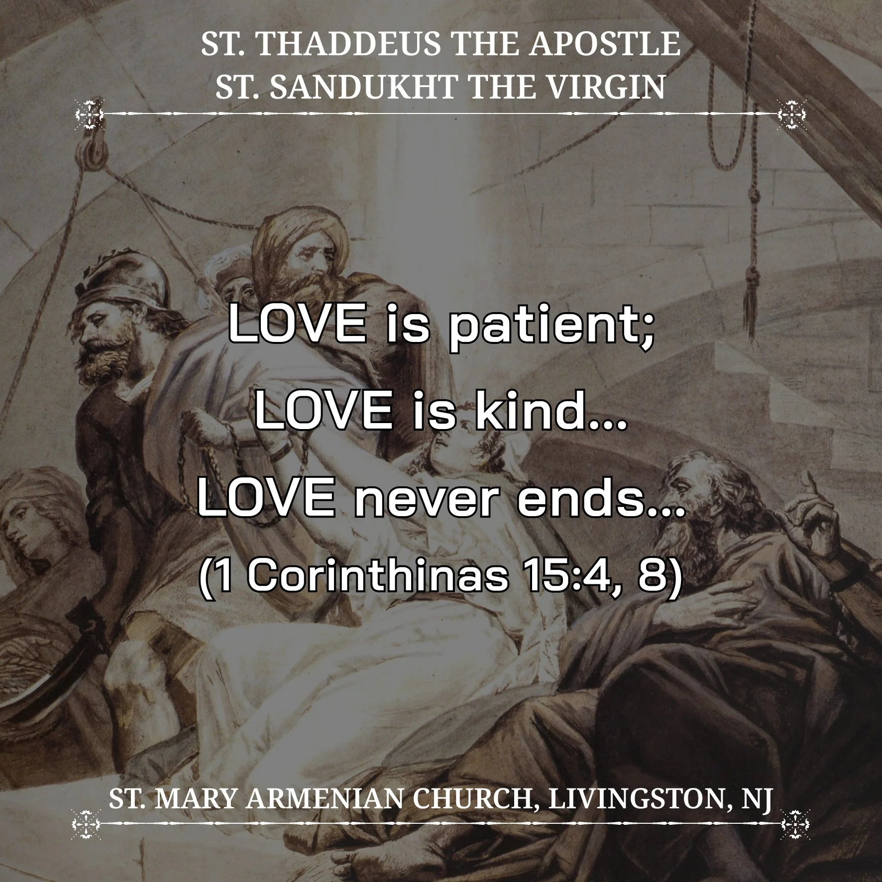 July 18, 2026 - St. Thaddeus the Apostle and St. Sandukht the Virgin