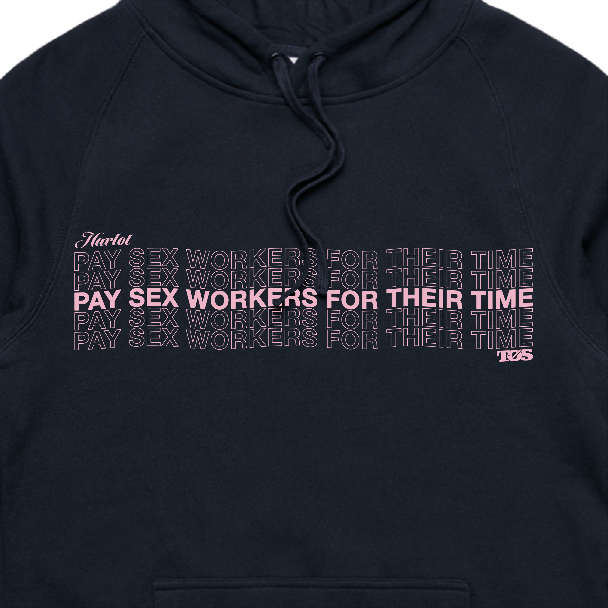 Harlot X TØS Pay Sex Workers Hoodie Collaboration (Navy) *SOLD OUT*