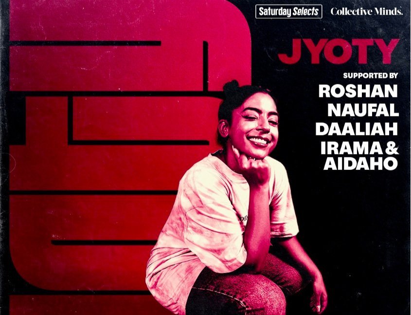 JYOTY with DJ's Roshan, Naufal, Irama, Daaliah &amp; Aidaho