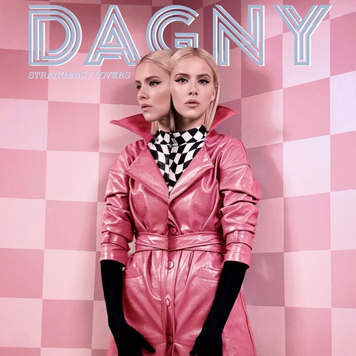 Dagny - Strangers/Lovers
