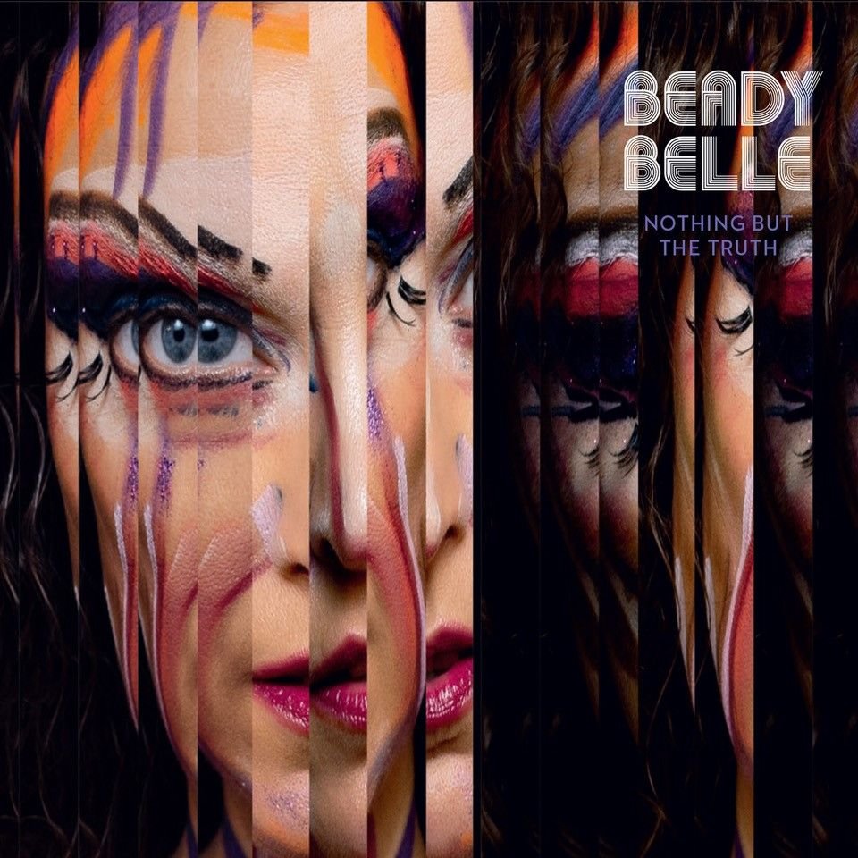 Beady Belle - Nothing but the truth