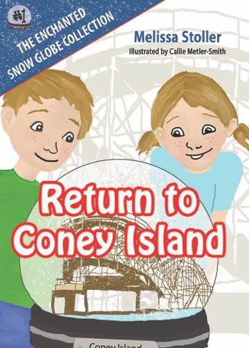 The Enchanted Snow Globe Collection: Book One - Return to Coney