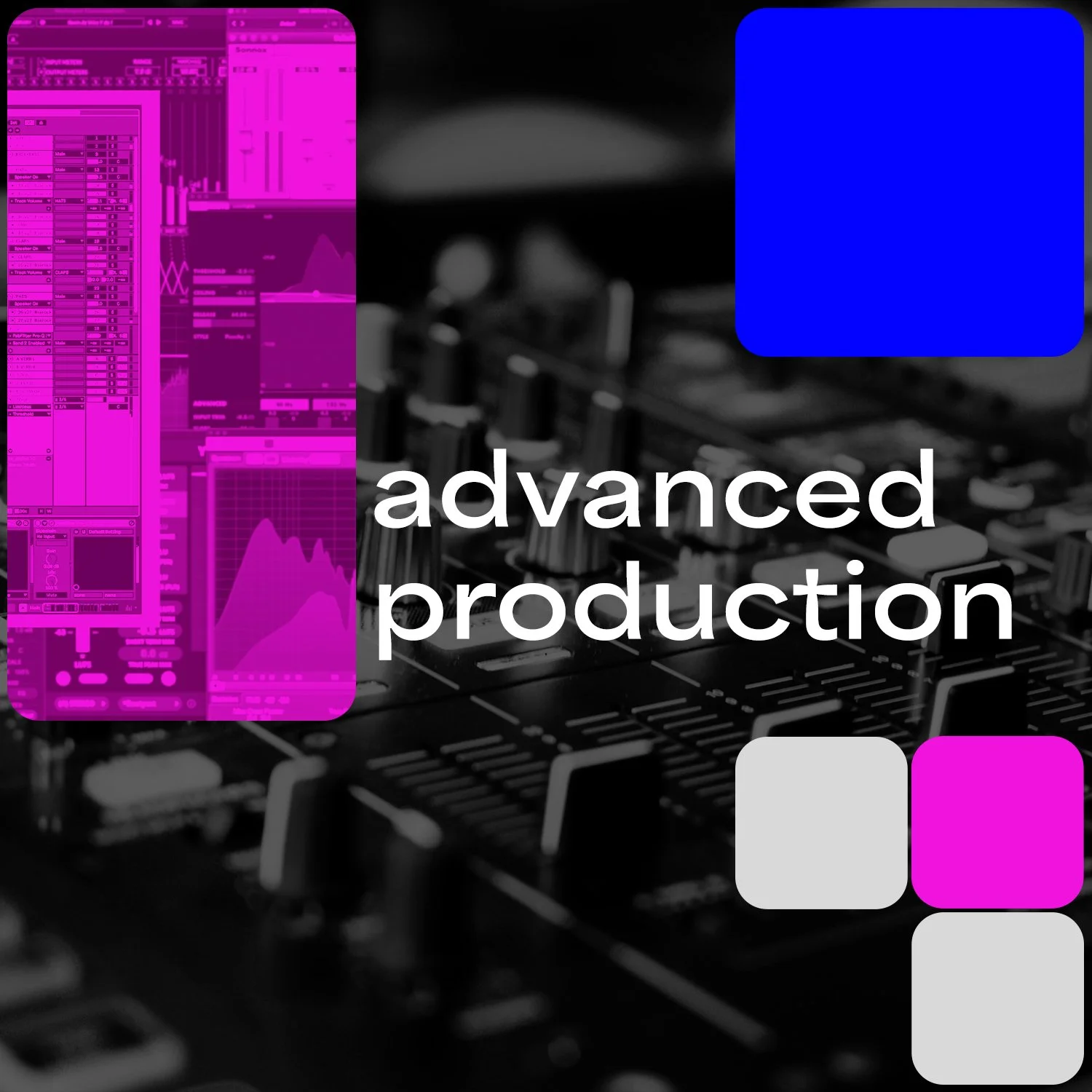 SoundHaus_Course_03_advancedproduction.jpg