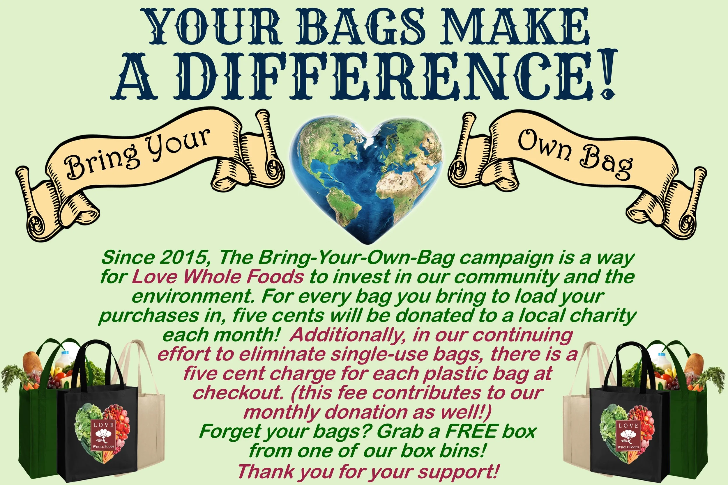 Bring Your Own Bag Campaign — Love Whole Foods Cafe & Market