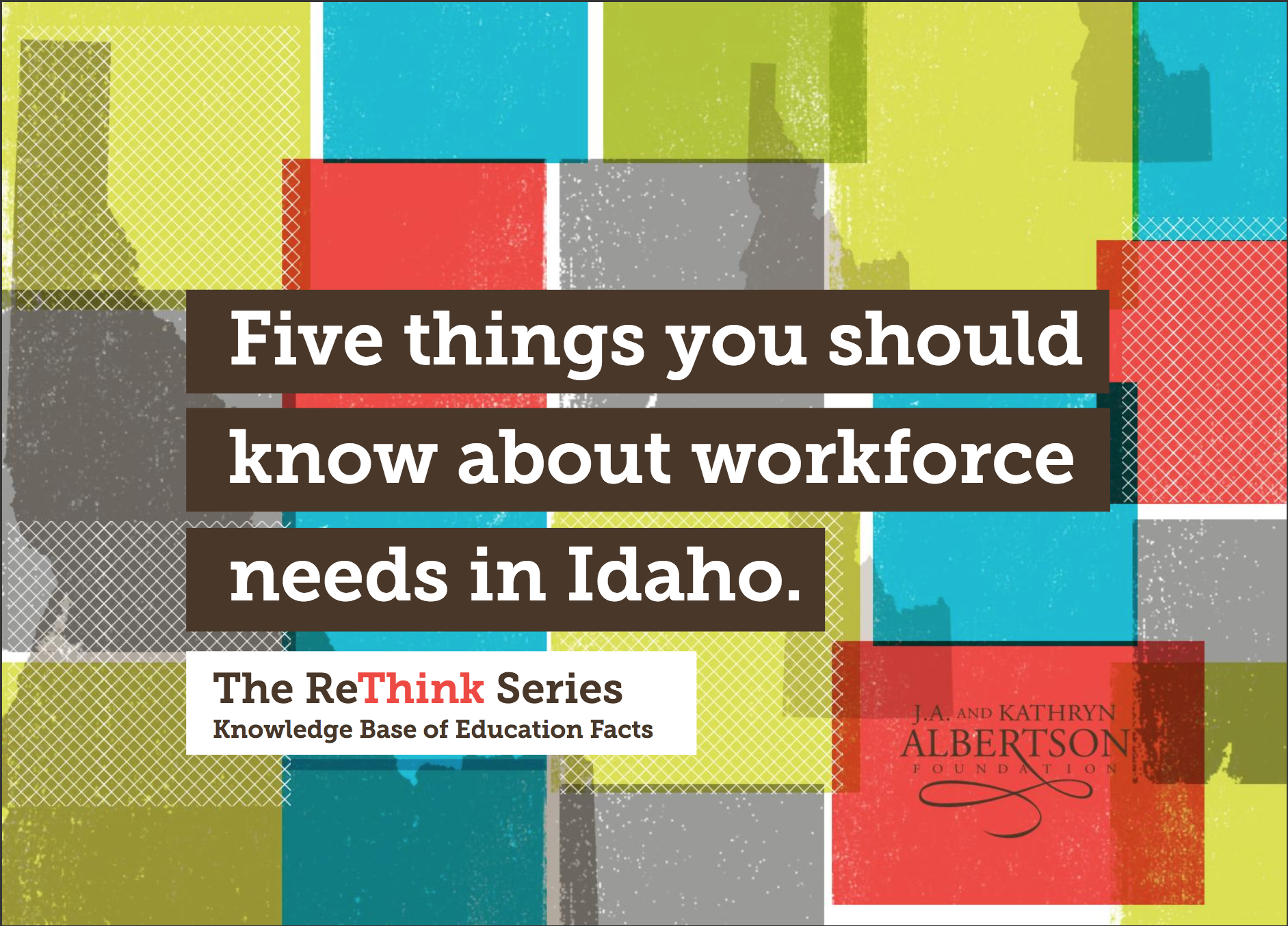 Five Things You Should Know About Workforce Needs In Idaho.