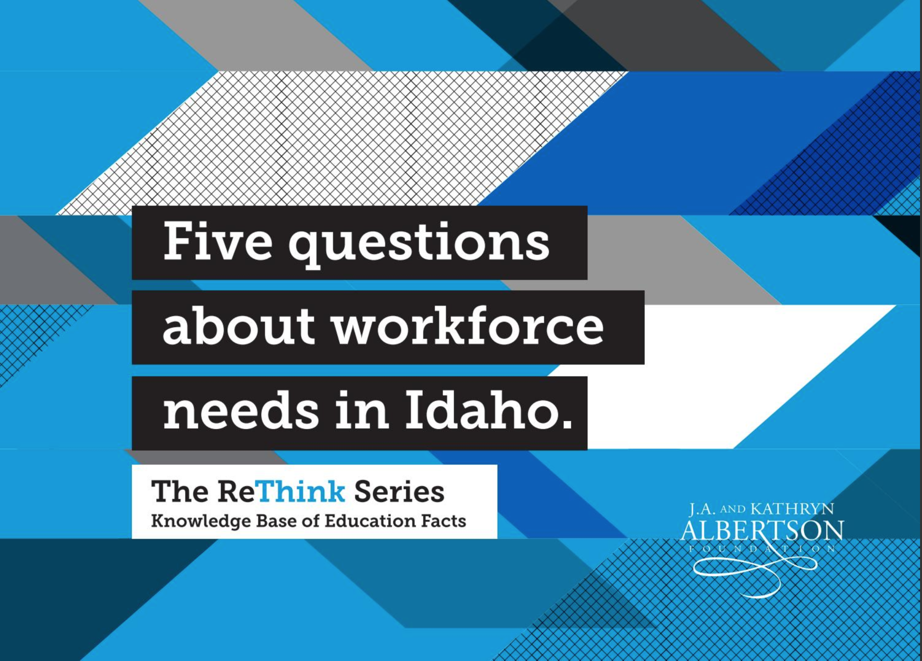 Five Questions About Workforce Needs in Idaho.