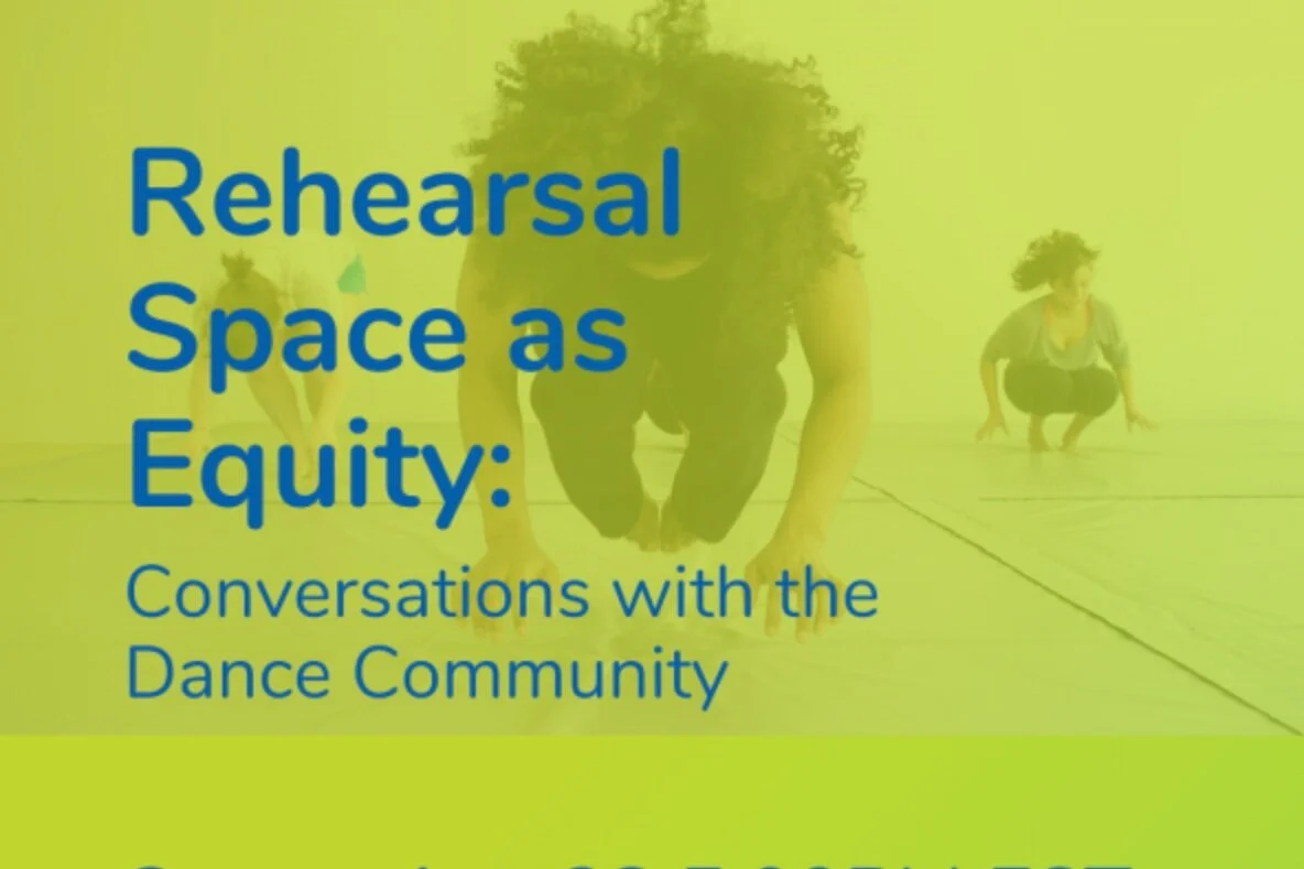 dance/nyc: "Rehearsal Space as Equity: Conversations with the Dance Community" - 9/28/21