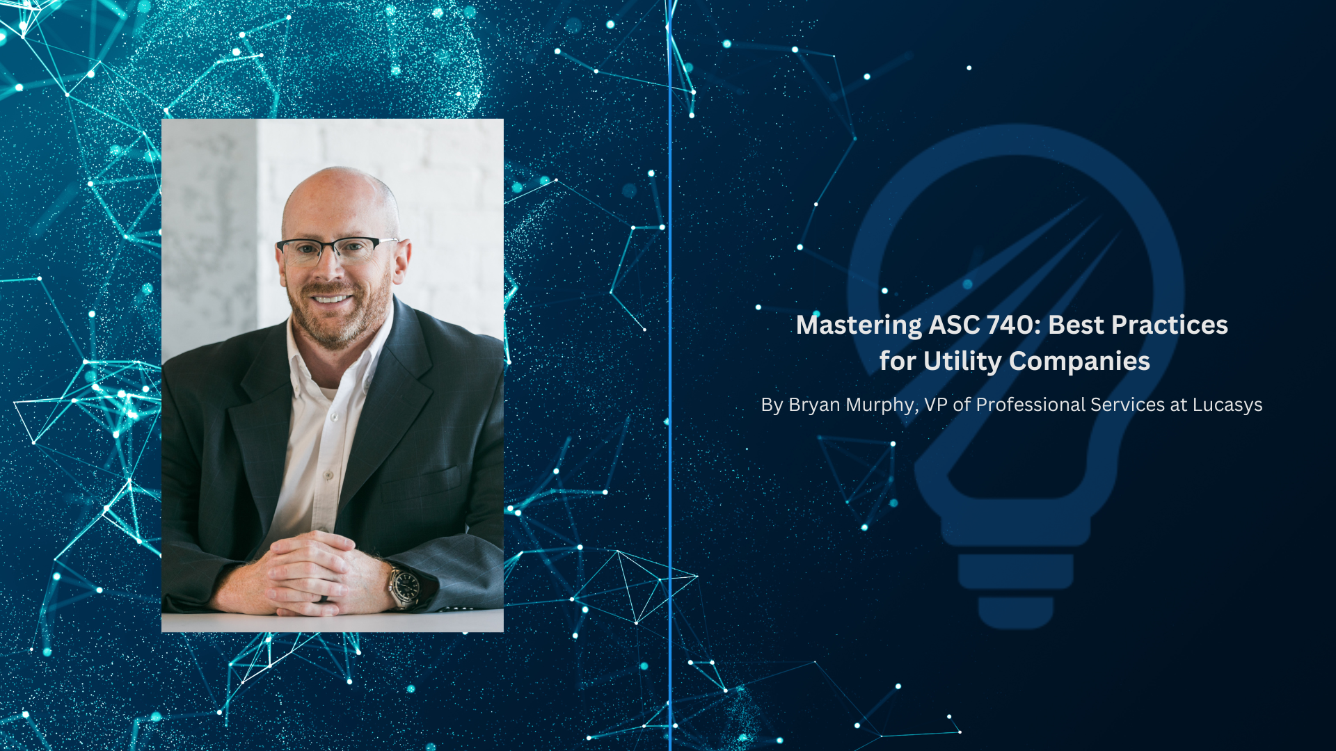 Lucasys — Mastering ASC 740: Best Practices for Utility Companies