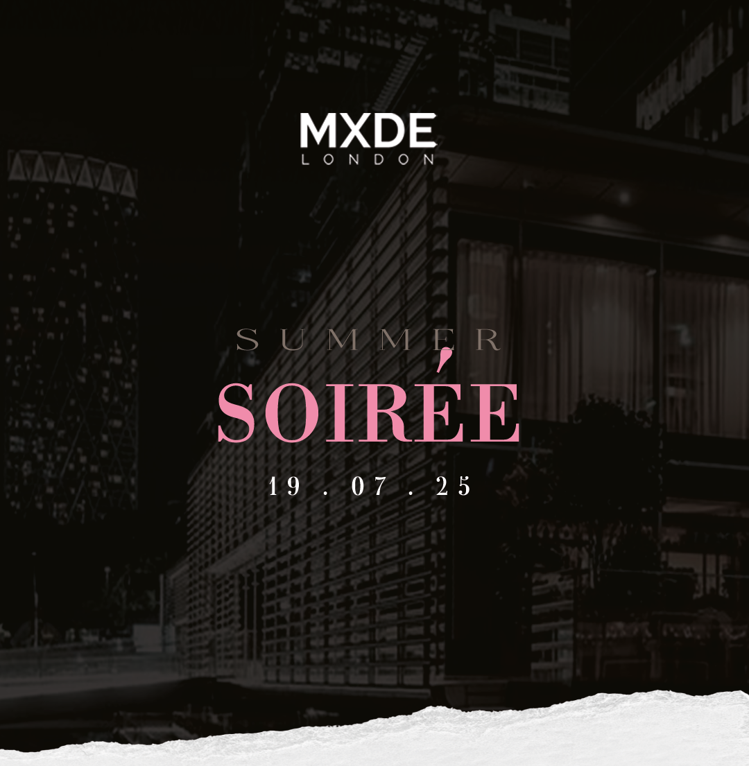 MXDE LONDON: SUMMER SORIEE