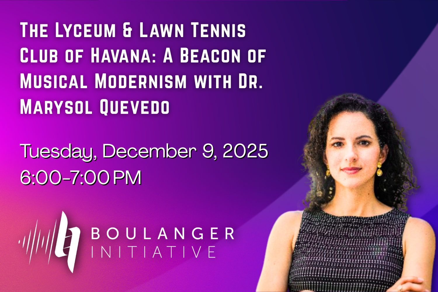 The Lyceum &amp; Lawn Tennis Club of Havana: A Beacon of Musical Modernism with Dr. Marysol Quevedo
