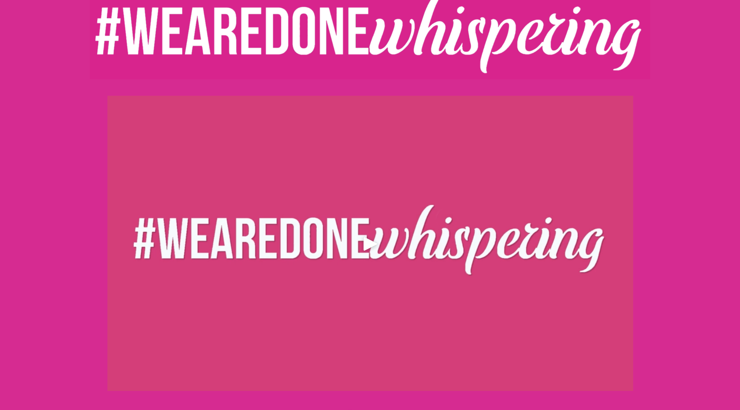 We Are Done Whispering