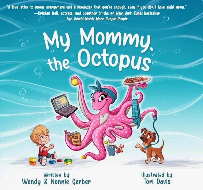 New Childrens Book “My Mommy, the Octopus”: The Perfect Mothers Day gift!