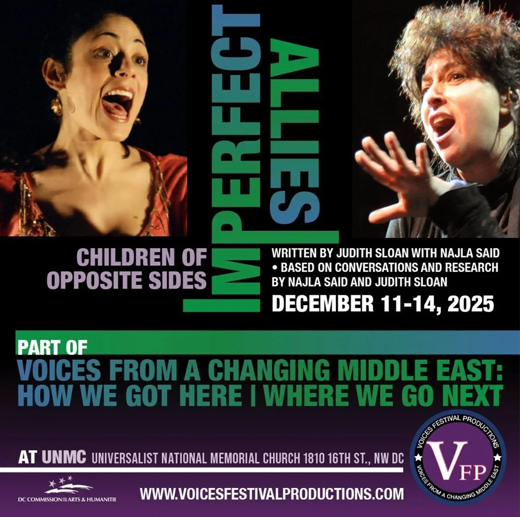 Imperfect Allies: Children of Opposite Sides, created and performed by Najla Said '96 and directed by Suzanne Agins '97 - Washington DC!