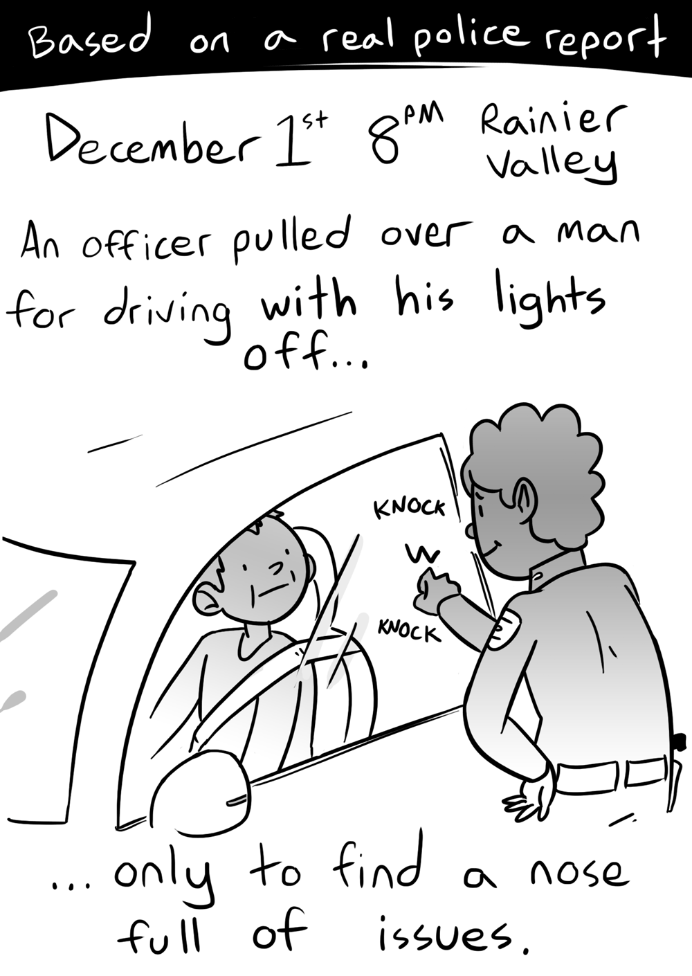 The Man Who Mistook a Traffic Stop for a Coke Party