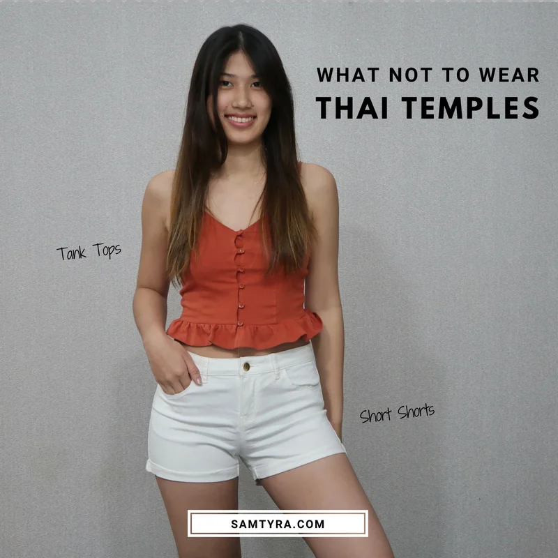 What NOT to wear in THAI Temples