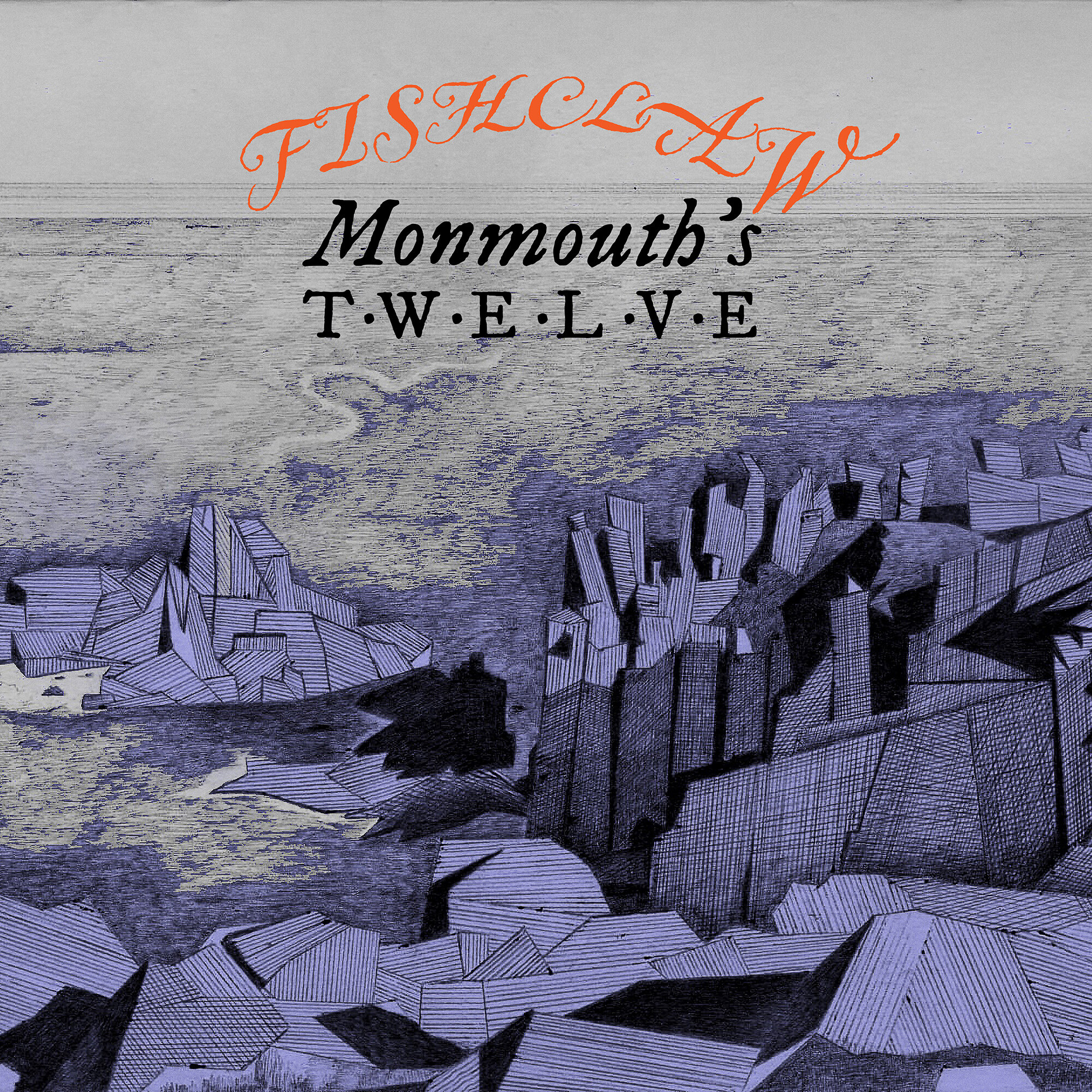Fishclaw: Monmouth’s Twelve