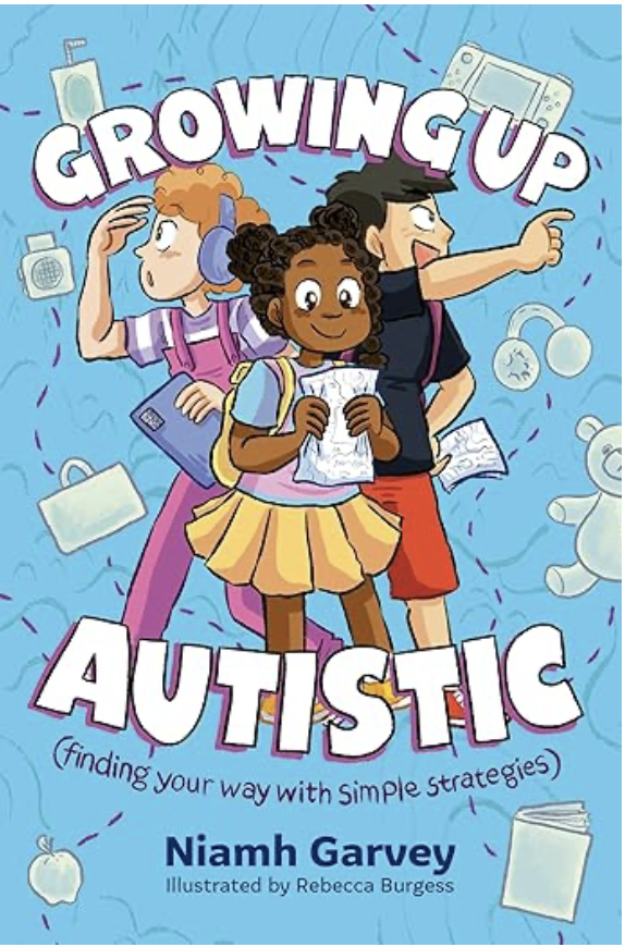 Growing Up Autistic Niamh Garvey