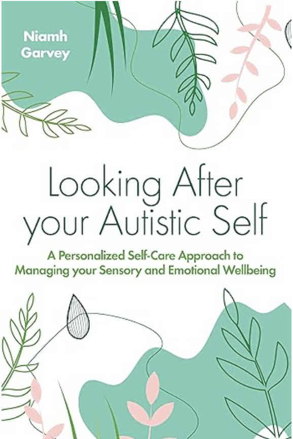 LOOKING AFTER YOUR AUTISTIC SELF