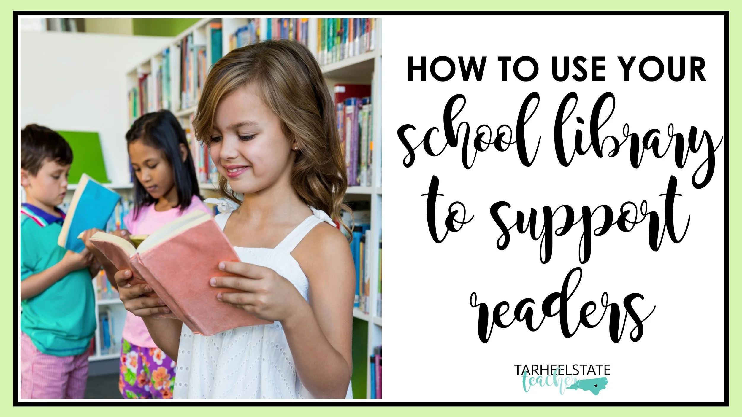 Using School Libraries to Support Readers
