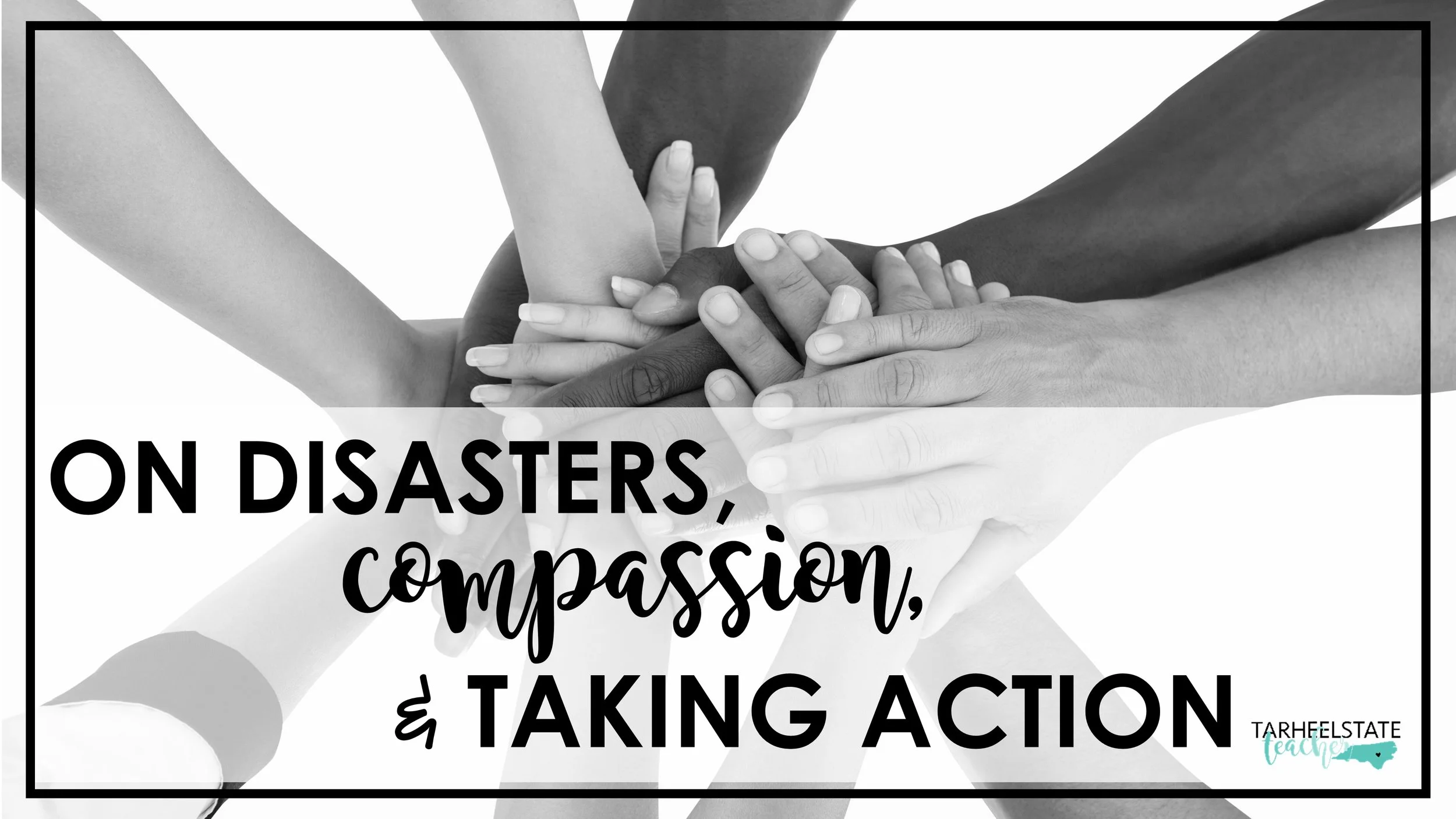 On Disasters, Compassion, and Taking Action