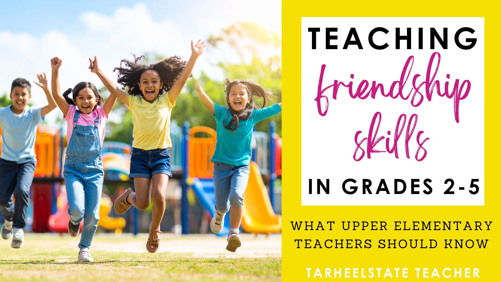 Teaching Friendship Skills in Grades 2-5: What Upper Elementary Teachers Should Know (SEL Strategies &amp; Activities)