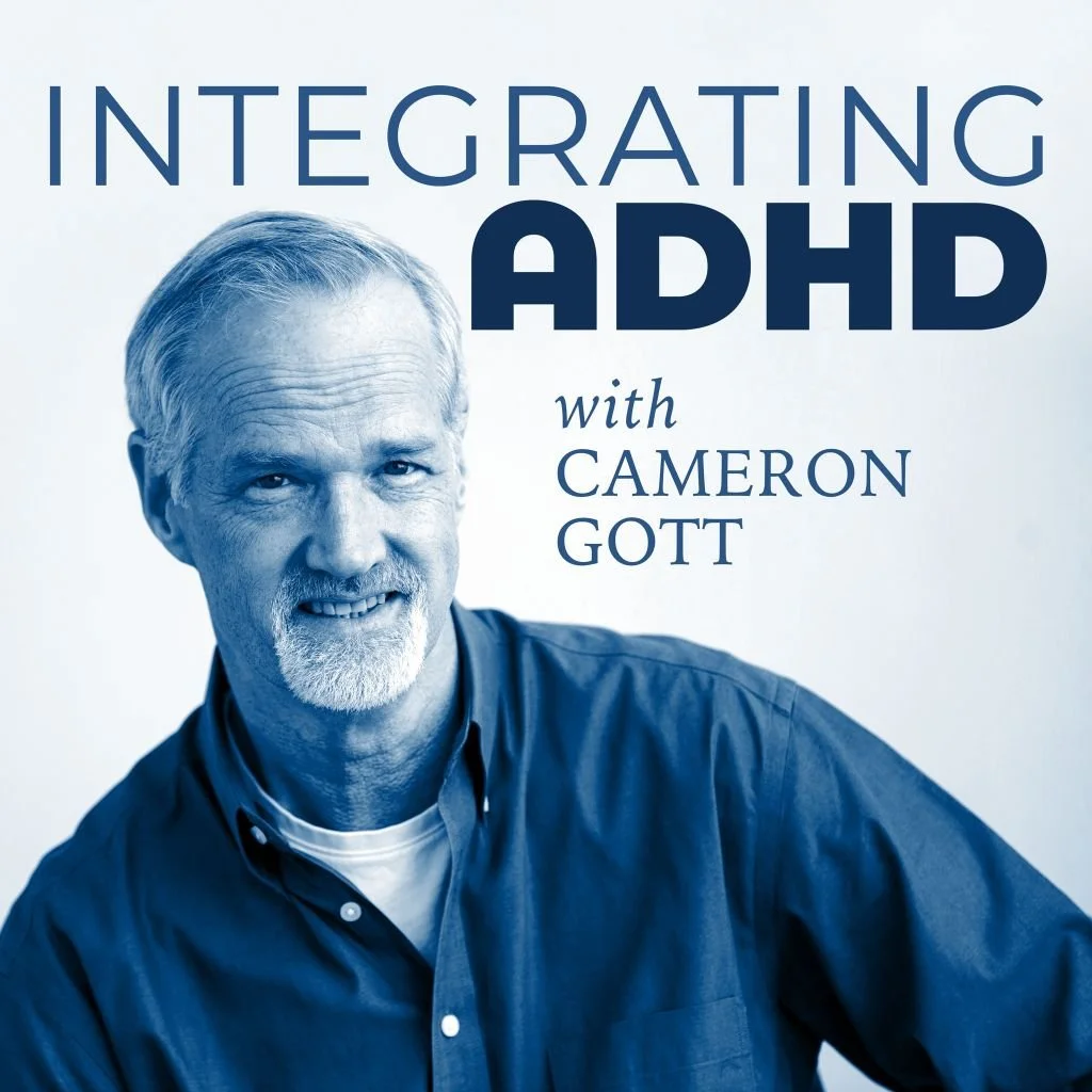 My Brand New Podcast - Integrating ADHD with Cameron Gott