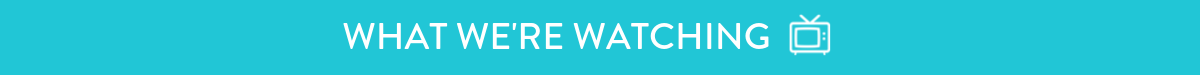 hire an esquire the brief what we're watching.png