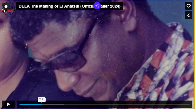 DELA The Making of El Anatsui (Official Trailer 2024)