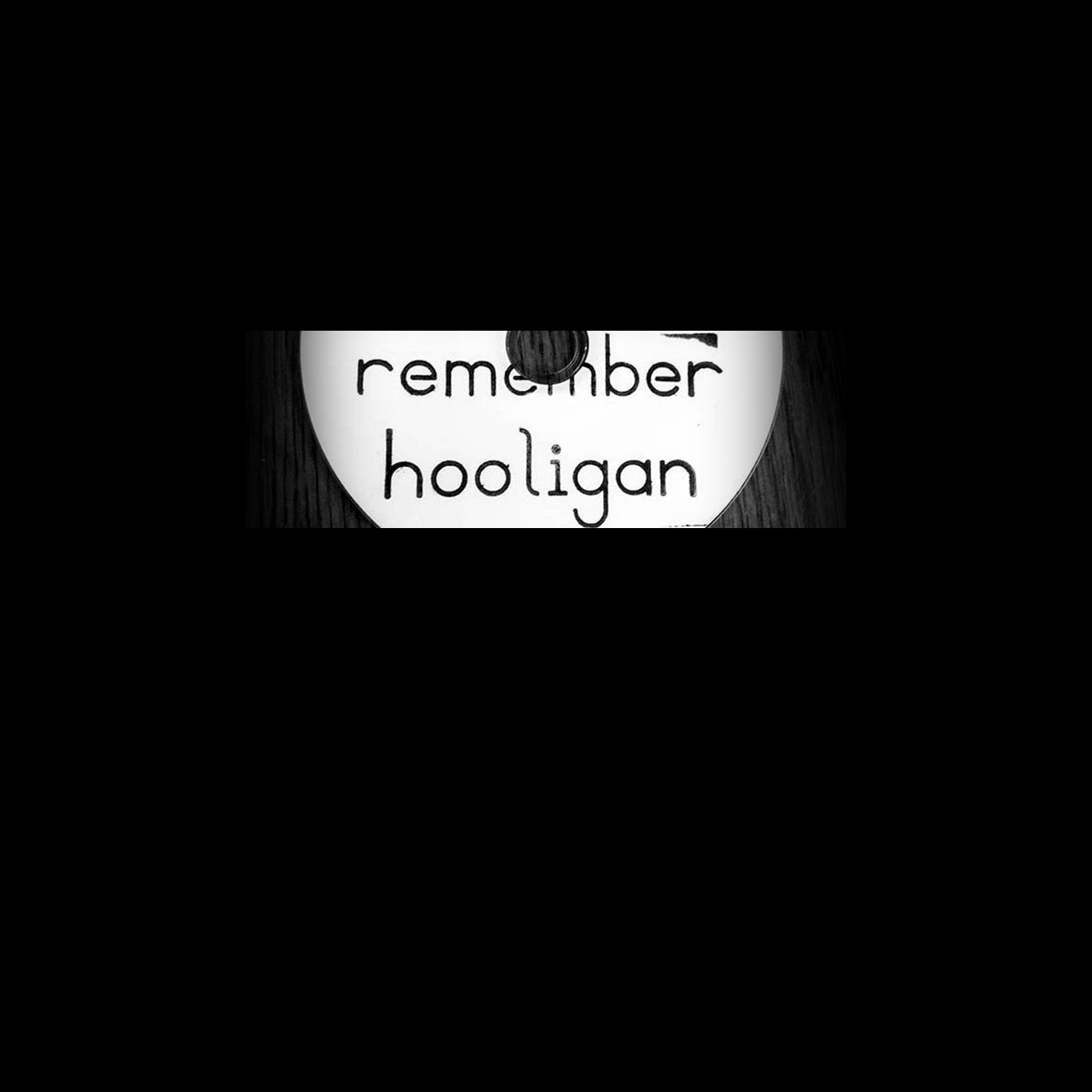 remember hooligan with frame.jpg