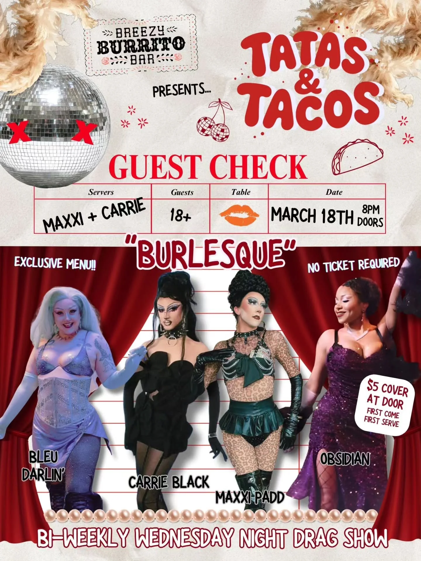 Let the show begin! ⭐️🎙

Join us at Breezy Burrito every first and third Wednesdays for Tatas &amp; Tacos, A bi-weekly 18+ drag show hosted by Maxxi Padd + Carrie Black

Next Wednesday, March 18th, the feathers come out to play as our queens put on 