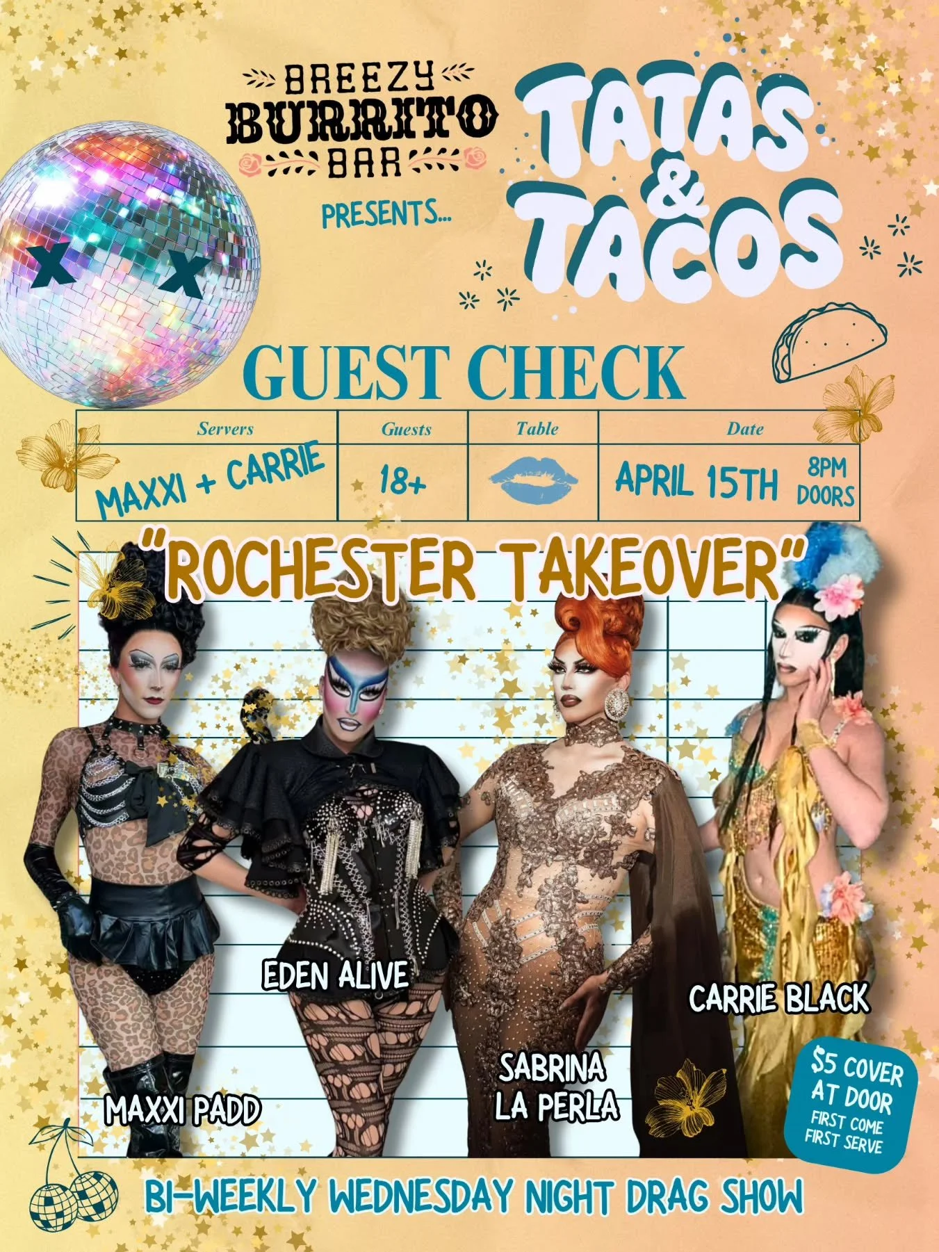 It's a Mother Effin' TAKEOVER! 

Join us at Breezy Burrito every first and third Wednesdays for Tatas &amp; Tacos, A bi-weekly 18+ drag show hosted by Maxxi Padd + Carrie Black.

Next Wednesday, April 15th, Rochester is representing. 

With hosts Max