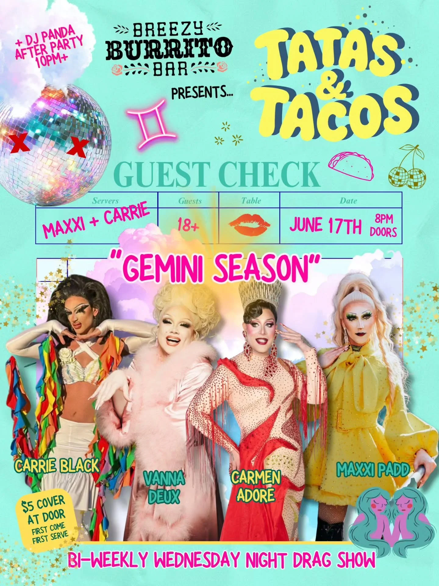 Hello Gemini season ☀️🌜♊️

Join us at Breezy Burrito every first and third Wednesdays for Tatas &amp; Tacos, A bi-weekly 18+ drag show hosted by Maxxi Padd + Carrie Black.

Next Wednesday, June 17th, is a very special version of Tatas + Tacos as we 