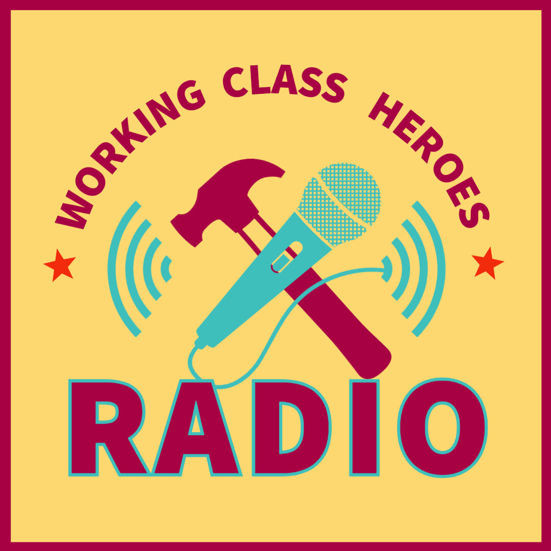 Working Class Heroes