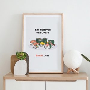 She Believed She Could Sushi Did - Positive Affirmation Printable Wall Art  (Digital Download) — Camille Medina