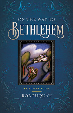 On the Way to Bethlehem an Advent Study