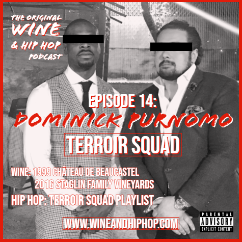 Episode 14: Terroir Squad Featuring Dominik Purnomo What is terroir? This week Jermaine sits down with Sommelier, Restaurateur and Hip Hop head Dominick Purnomo for an in-depth conversation about what it means to be a product of your environment, a concept that flows through wine and Hip Hop. Dominik also gives us game on what it’s like to run a James Beard Award-nominated Restaurant.