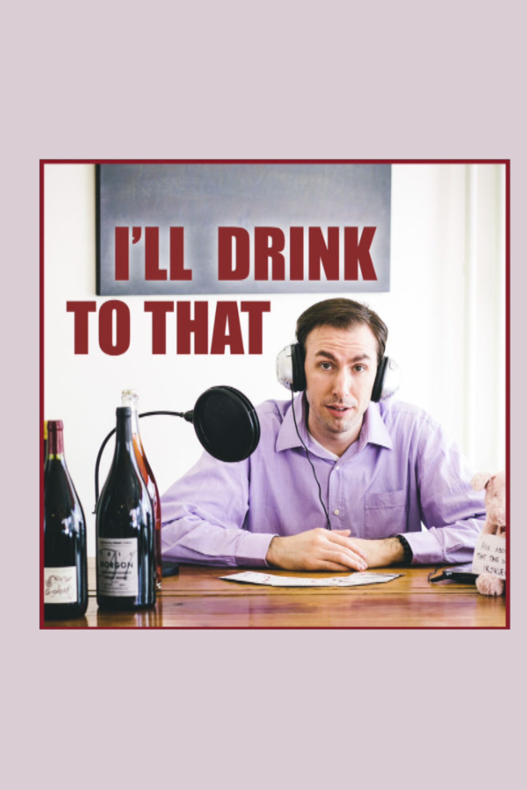 I'll Drink To That Hosted by Levi Dalton 
