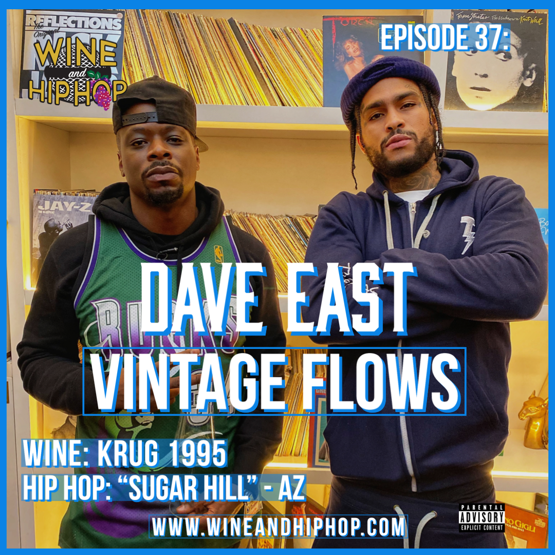 Episode 37:  Vintage Flows Featuring Dave East 