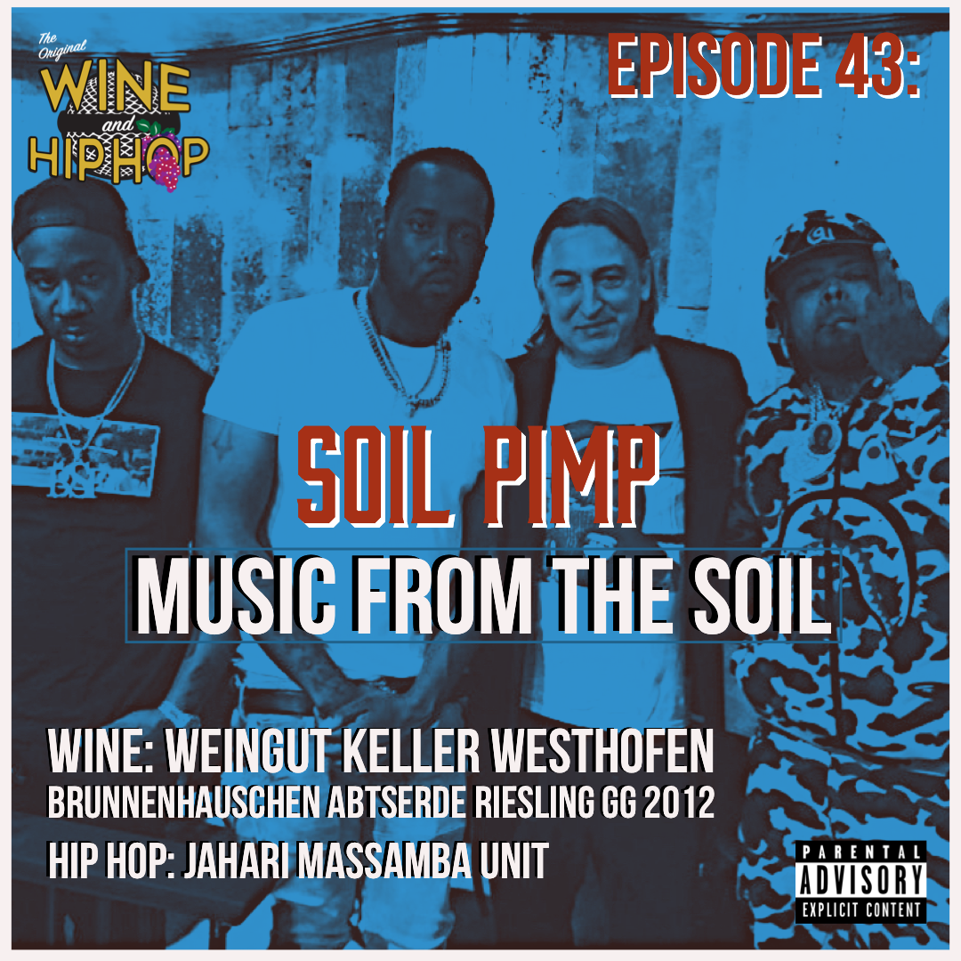 Episode 43 : Music From The Soil Featuring Soil Pimp