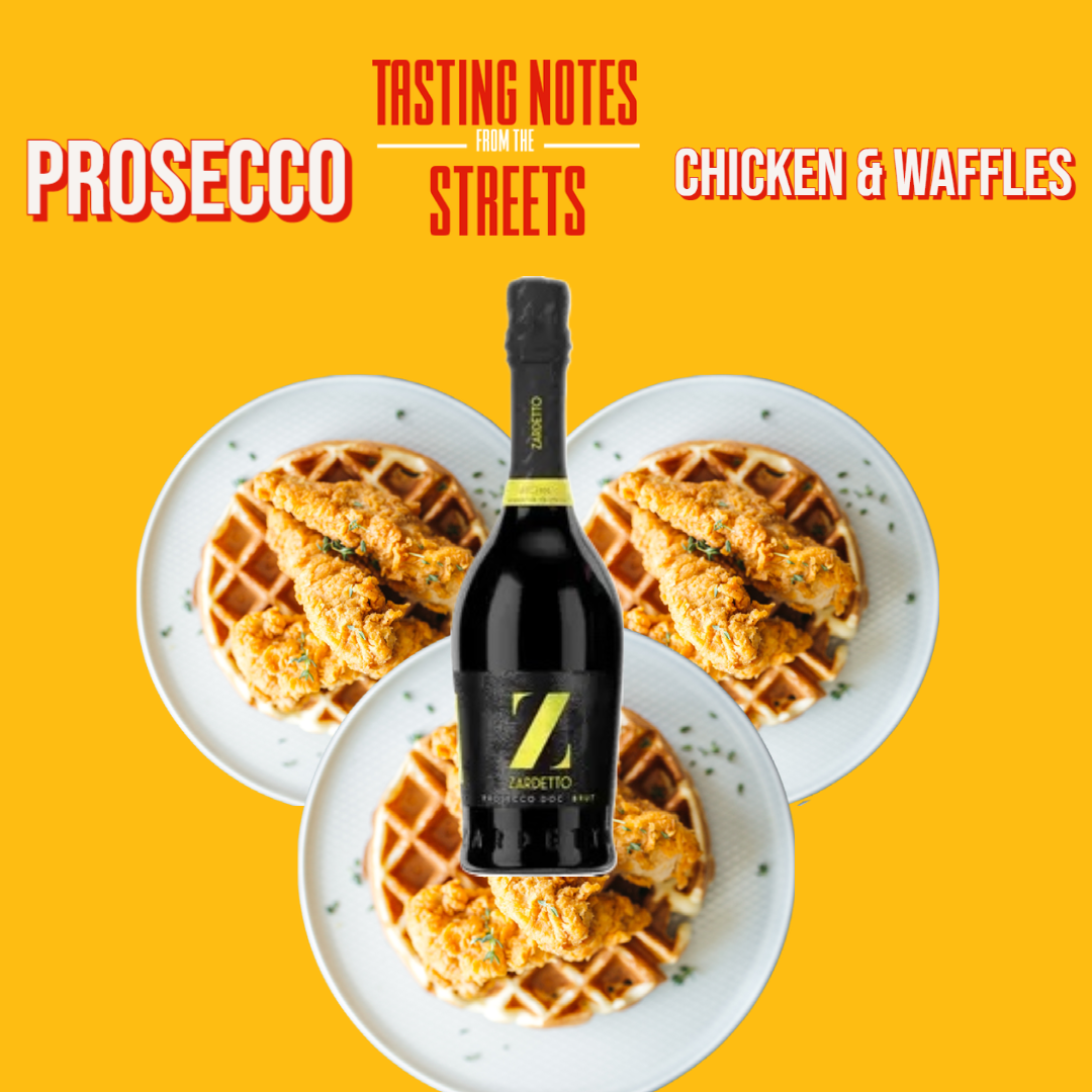 Tasting Notes From The Streets - Chicken and waffles X Prosecco from North-East Italy EP  4