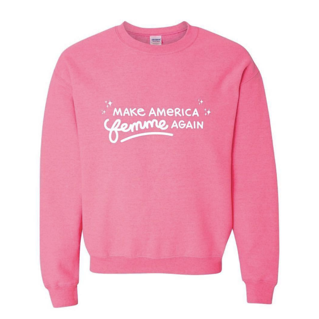 “Make America Femme Again” shirt, Hey Rooney ($30)